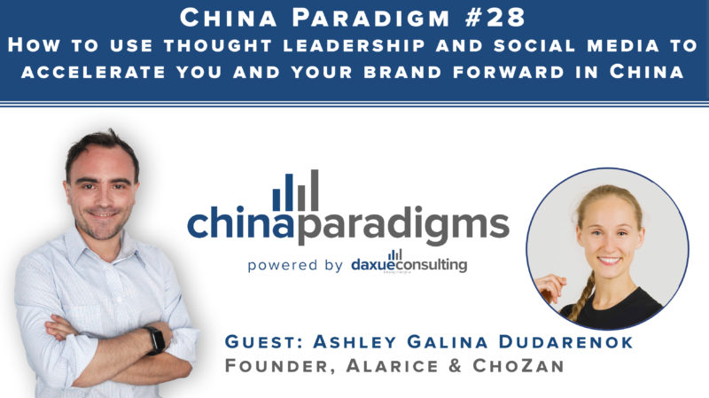 China marketing podcast - China paradigm 28