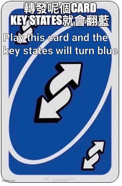 UNO – play this card and Key States will turn blue.