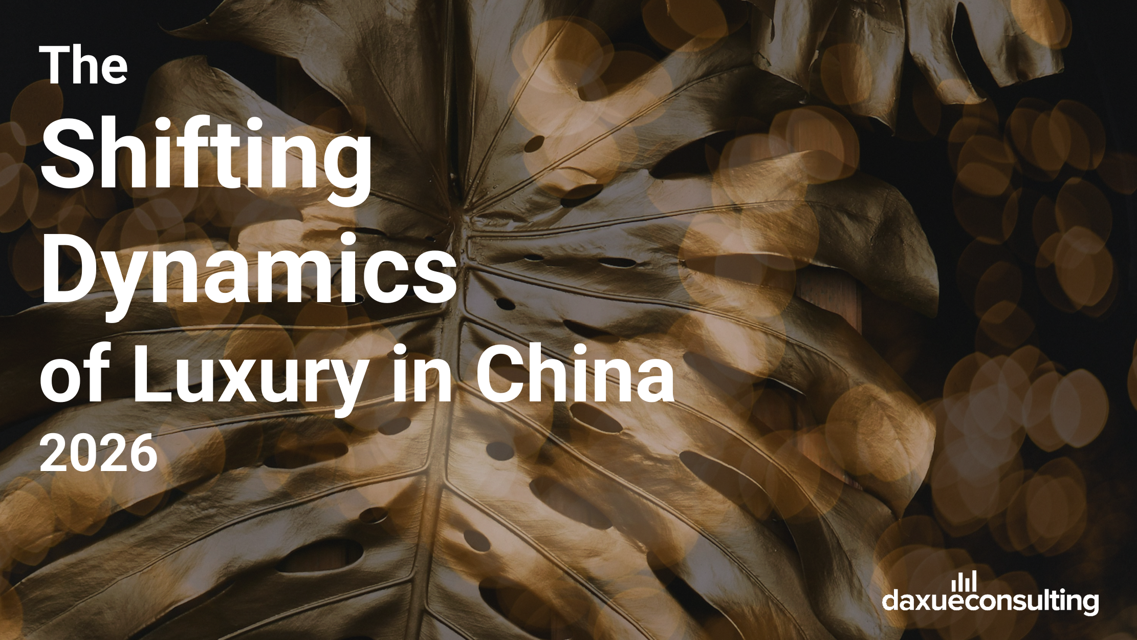 china luxury market 2026 by daxue consulting